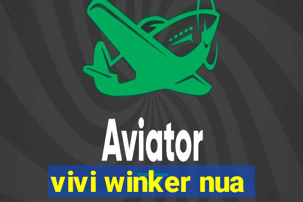 vivi winker nua